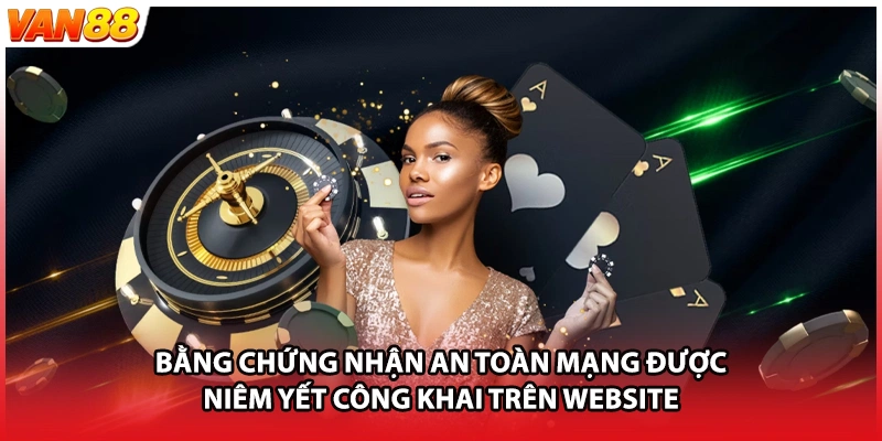 Bằng chứng nhận an toàn mạng được niêm yết công khai trên website