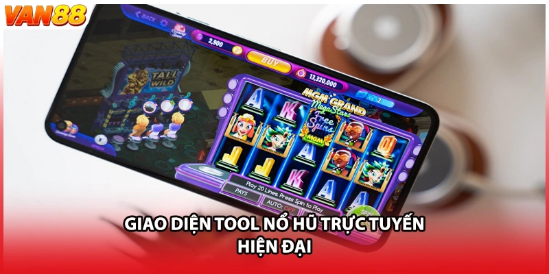 Giao diện tool nổ hũ trực tuyến hiện đại