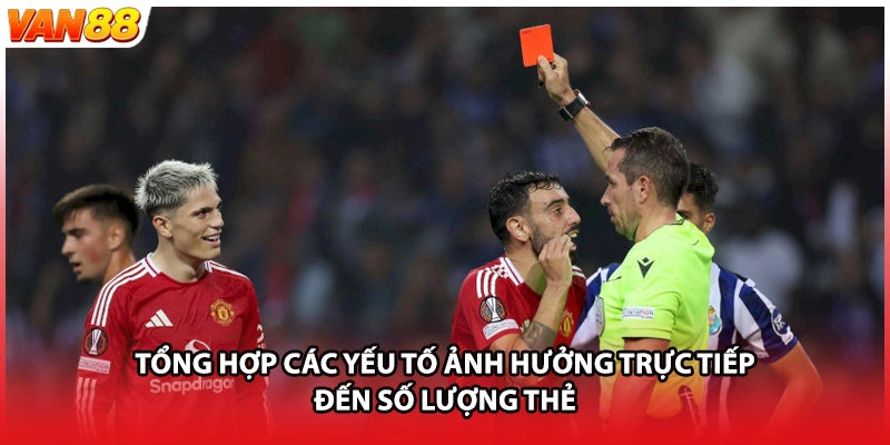 Tổng hợp các yếu tố ảnh hưởng trực tiếp đến số lượng thẻ